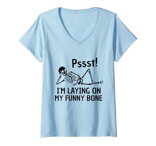Damen Pssst I'm Laying On My Funny Bone Lustiges Skelett Meme Men T-Shirt mit V-Ausschnitt von Funny Skeleton Laying On Bone