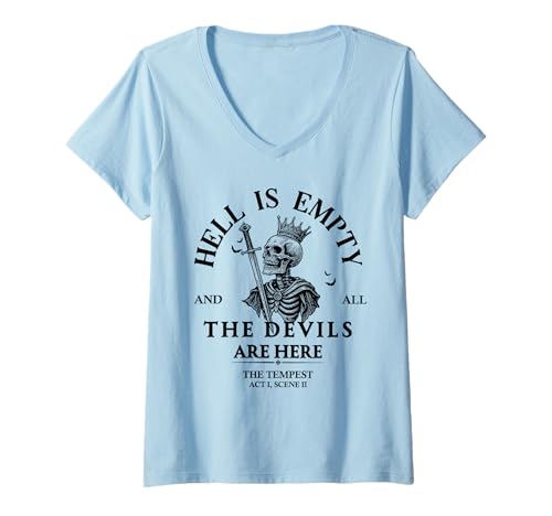 Damen Hell is Empty and All The Devils Are Here Lustiges Skelett T-Shirt mit V-Ausschnitt Damen Hell is Empty and All The Devils Are Here Lustiges Skelett T-Shirt mit V-Ausschnitt von Funny Skeleton Quotes Memes