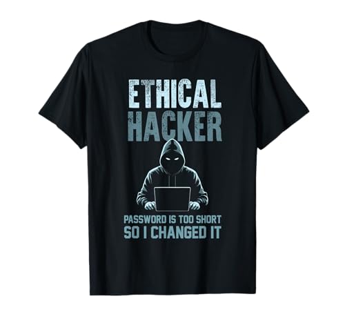 Lustiger ethischer Hacker Your Password Is Too Short Herren Damen T-Shirt von Funny Skilled Hackers Cyber Security Specialist