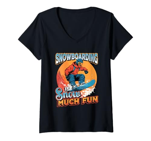 Damen Snowboard Humor Snowboarden ist Schnee viel Spaß Snowboarden T-Shirt mit V-Ausschnitt Damen Snowboard Humor Snowboarden ist Schnee viel Spaß Snowboarden T-Shirt mit V-Ausschnitt von Funny Snowboarding Winter Sports Designs