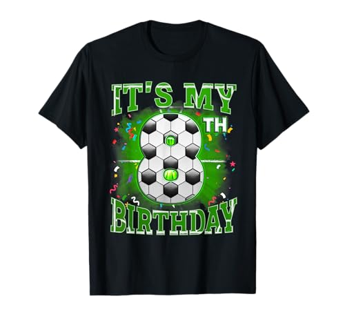 Es ist Mein 8. Geburtstag, Party-Matching für Jungen, Fußball, 8 Jahre T-Shirt Es ist Mein 8. Geburtstag, Party-Matching für Jungen, Fußball, 8 Jahre T-Shirt von Funny Soccer 8 Years Old Birthday Boys Shirts
