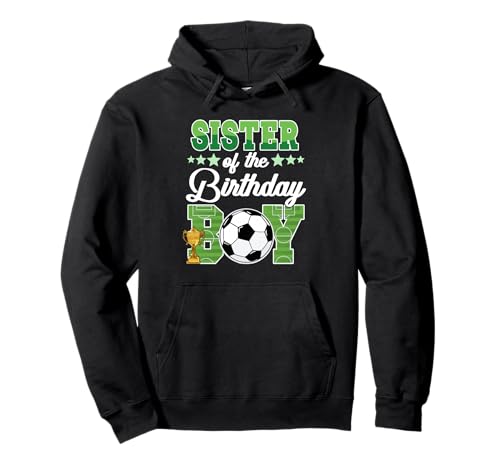 Fußball Schwester Geburtstag Jungen Party Familie Matching Pullover Hoodie Fußball Schwester Geburtstag Jungen Party Familie Matching Pullover Hoodie von Funny Soccer Birthday Boys Matching Family Kids