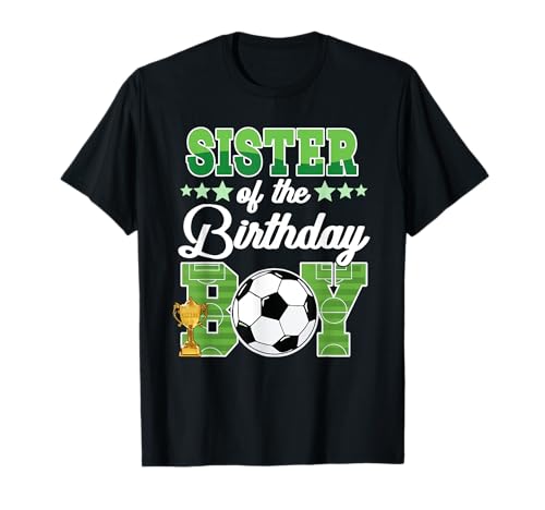 Fußball Schwester Geburtstag Jungen Party Familie Matching T-Shirt Fußball Schwester Geburtstag Jungen Party Familie Matching T-Shirt von Funny Soccer Birthday Boys Matching Family Kids