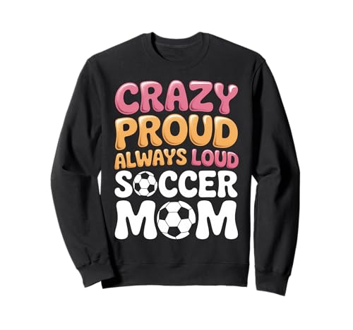 Fußball Mama Lustiger Fußball Sweatshirt Fußball Mama Lustiger Fußball Sweatshirt von Funny Soccer Mom Cool Soccer Player Designs