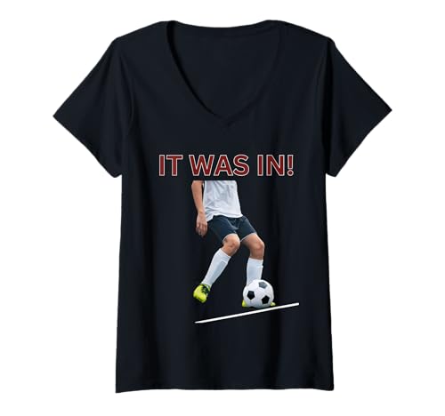 Damen Lustiger Fußballspieler It was In! Fußball-Humor T-Shirt mit V-Ausschnitt Damen Lustiger Fußballspieler It was In! Fußball-Humor T-Shirt mit V-Ausschnitt von Funny Soccer Players Team Sideline Support Tops