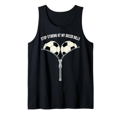 Lustiges Fußball-Geschenk für Damen mit Aufschrift Stop Staring at My Soccer Balls Tank Top Lustiges Fußball-Geschenk für Damen mit Aufschrift Stop Staring at My Soccer Balls Tank Top von Funny Soccer Stop Staring At My Soccer Balls Gift