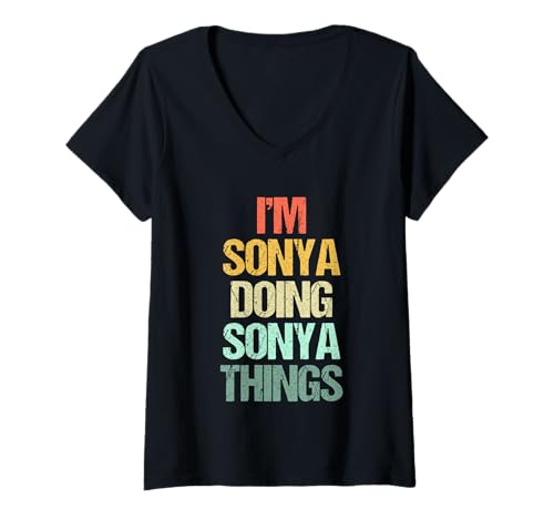 Damen I'm Sonya Doing Sonya Things - Lustiger Spruch Cute Name Sonya T-Shirt mit V-Ausschnitt Damen I'm Sonya Doing Sonya Things - Lustiger Spruch Cute Name Sonya T-Shirt mit V-Ausschnitt von Funny Sonya Sayings & Funny Sonya Designs