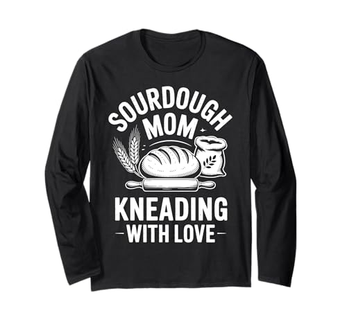 Sauerteig Mama Lustiger Brotbacker Langarmshirt Sauerteig Mama Lustiger Brotbacker Langarmshirt von Funny Sourdough Mom Cool Bread Baking Design