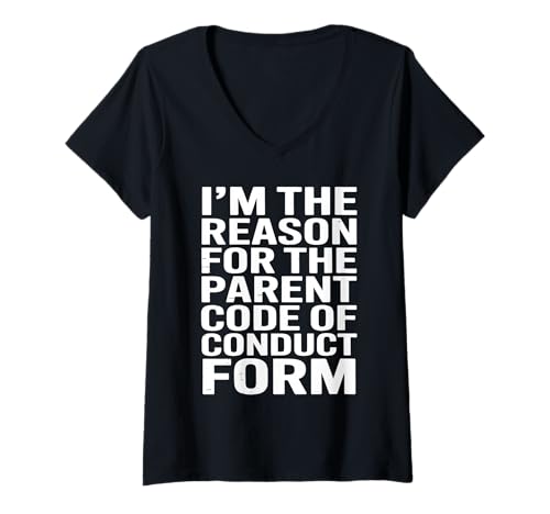 Damen I'm The Reason for The Parent Code of Conduct Formular T-Shirt mit V-Ausschnitt Damen I'm The Reason for The Parent Code of Conduct Formular T-Shirt mit V-Ausschnitt von Funny Sports Parent Apparel