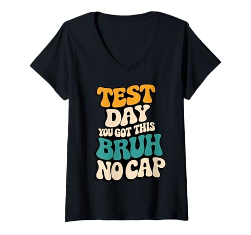 Damen Bruh, es ist Testtag, du hast diesen coolen Retro-Lehrer ohne Kappe T-Shirt mit V-Ausschnitt von Funny Staar State Testing Day Motivation Kids