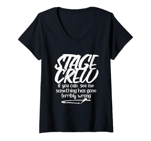 Damen Wenn du Mich siehst, ist etwas furchtbar schief gelaufen Stage Crew T-Shirt mit V-Ausschnitt Damen Wenn du Mich siehst, ist etwas furchtbar schief gelaufen Stage Crew T-Shirt mit V-Ausschnitt von Funny Stage Crew Gifts for Touring Staff