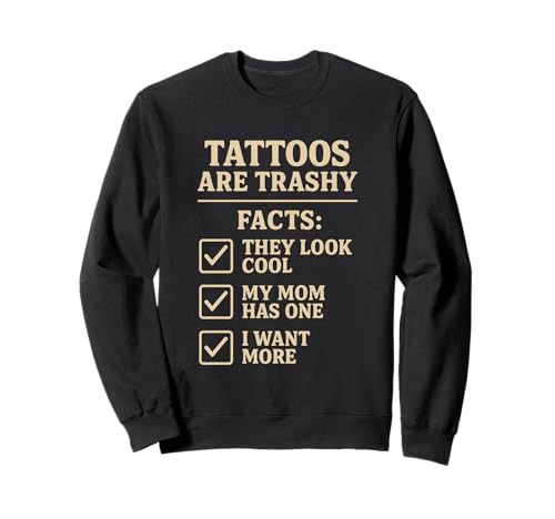Tattoo Fakten Tattoo Checkliste Mama Humor Tätowierte Menschen Sweatshirt Tattoo Fakten Tattoo Checkliste Mama Humor Tätowierte Menschen Sweatshirt von Funny Statement Tattoo Enthusiast Tattoo Artists