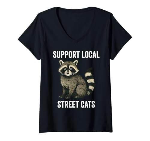 Damen Support Local Street Cats Funny Raccoon T-Shirt mit V-Ausschnitt Damen Support Local Street Cats Funny Raccoon T-Shirt mit V-Ausschnitt von Funny Street Cats Raccoon Apparel