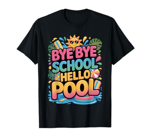 Funny Bye Bye School Hello Pool Summer Vacation Kids Style T-Shirt Funny Bye Bye School Hello Pool Summer Vacation Kids Style T-Shirt von Funny Summer Goodbye School Hello Pool colorful
