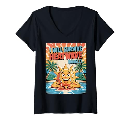 Damen Lustig, ich werde Hitzewelle kaum überleben, Sommerhitze überleben T-Shirt mit V-Ausschnitt Damen Lustig, ich werde Hitzewelle kaum überleben, Sommerhitze überleben T-Shirt mit V-Ausschnitt von Funny Summer Heat Wave Survival