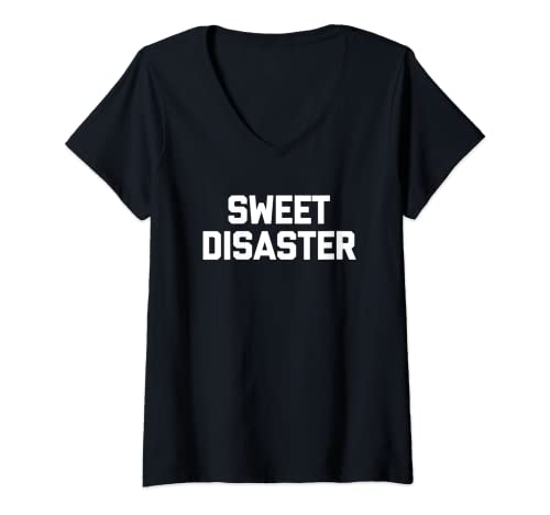 Damen Sweet Disaster T-Shirt lustig spruch sarkastisch cool süß T-Shirt mit V-Ausschnitt Damen Sweet Disaster T-Shirt lustig spruch sarkastisch cool süß T-Shirt mit V-Ausschnitt von Funny T-Shirts For Women & Funny Womens Shirts