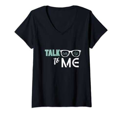 Damen Talk Nerdy To Me T-Shirt, niedliches und lustiges trendiges T-Shirt T-Shirt mit V-Ausschnitt Damen Talk Nerdy To Me T-Shirt, niedliches und lustiges trendiges T-Shirt T-Shirt mit V-Ausschnitt von Funny Talk Nerdy To Me Nerd And Geek Science shirt