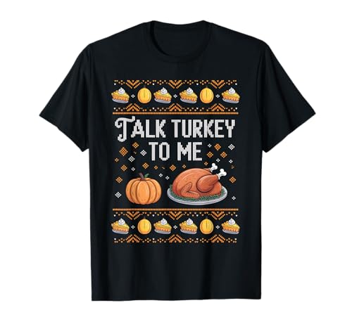 Talk Turkey to Me Thanks Gving Funny Men Women Kids T-Shirt Talk Turkey to Me Thanks Gving Funny Men Women Kids T-Shirt von Funny Talk Turkey To Me Gifts For Thanksgving