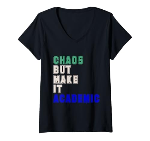 Damen Chaos, Aber mach es, akademischer Lehrer, der Wieder in die Schule geht, lustig T-Shirt mit V-Ausschnitt Damen Chaos, Aber mach es, akademischer Lehrer, der Wieder in die Schule geht, lustig T-Shirt mit V-Ausschnitt von Funny Teacher Back to School