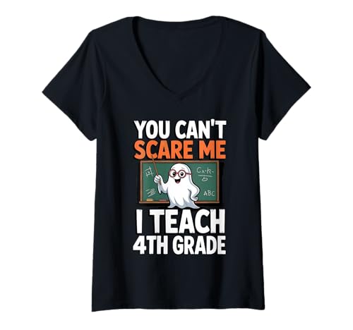 Damen Du Kannst Mich Nicht erschrecken Ich unterrichte Lehrer der 4. Klasse T-Shirt mit V-Ausschnitt Damen Du Kannst Mich Nicht erschrecken Ich unterrichte Lehrer der 4. Klasse T-Shirt mit V-Ausschnitt von Funny Teacher Halloween Apparel