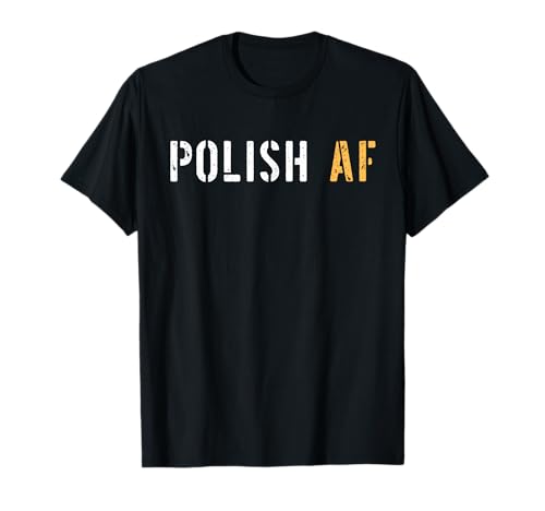 Lustiger polnischer AF Stolze Männer Frau aus Polen Pride T-Shirt Lustiger polnischer AF Stolze Männer Frau aus Polen Pride T-Shirt von Funny Tees For Immigrant Expat From Poland