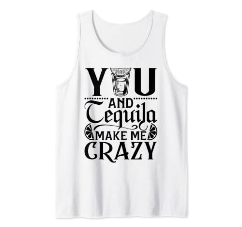 You & Tequila Make Me Crazy Men Damen Freizeitkleid grafisch Tank Top You & Tequila Make Me Crazy Men Damen Freizeitkleid grafisch Tank Top von Funny Tequila Lover Gift Shirts