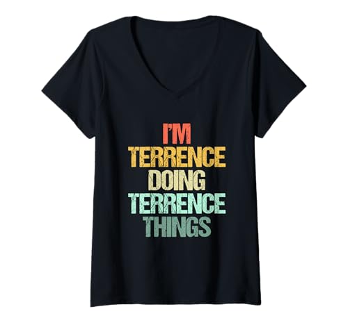 Damen I'm Terrence Doing Terrence Things - Lustiger Spruch Name Terrence T-Shirt mit V-Ausschnitt von Funny Terrence Sayings & Funny Terrence Designs