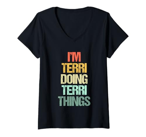 Damen I'm Terri Doing Terri Things - Lustiger Spruch Cute Name Terri T-Shirt mit V-Ausschnitt Damen I'm Terri Doing Terri Things - Lustiger Spruch Cute Name Terri T-Shirt mit V-Ausschnitt von Funny Terri Sayings & Funny Terri Designs