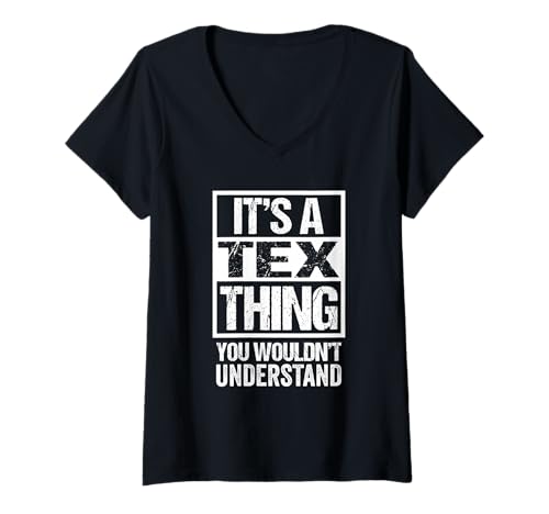 Damen It's A Tex Thing You Wouldn't Understand Pet Name T-Shirt mit V-Ausschnitt Damen It's A Tex Thing You Wouldn't Understand Pet Name T-Shirt mit V-Ausschnitt von Funny Tex Cat Mom Dog Dad Gift Ideas