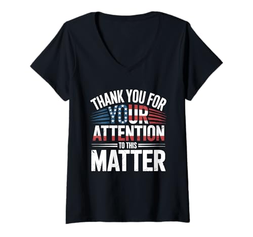 Damen Vielen Dank für Ihre Aufmerksamkeit in Dieser Angelegenheit American Flag T-Shirt mit V-Ausschnitt Damen Vielen Dank für Ihre Aufmerksamkeit in Dieser Angelegenheit American Flag T-Shirt mit V-Ausschnitt von Funny Thank You For Your Attention To This Matter