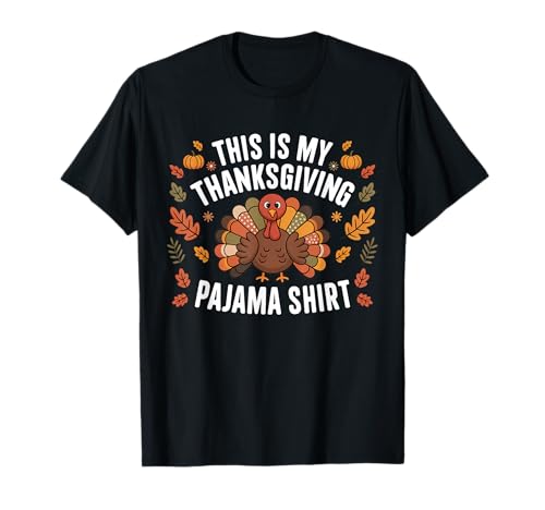 This is My Thanksgiving Pyjama Shirt Funny Kids Men Women T-Shirt This is My Thanksgiving Pyjama Shirt Funny Kids Men Women T-Shirt von Funny Thanksgiving Designs