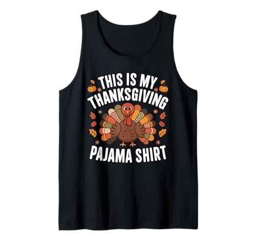 This is My Thanksgiving Pyjama Shirt Funny Kids Men Women Tank Top This is My Thanksgiving Pyjama Shirt Funny Kids Men Women Tank Top von Funny Thanksgiving Designs
