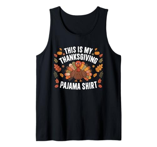 This is My Thanksgiving Pyjama Shirt Funny Kids Men Women Tank Top This is My Thanksgiving Pyjama Shirt Funny Kids Men Women Tank Top von Funny Thanksgiving Designs
