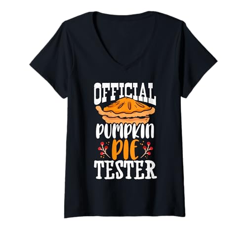 Damen Kürbiskuchen-Tester Lustiges Erntedankfest T-Shirt mit V-Ausschnitt von Funny Thanksgiving Pie Lover Quotes
