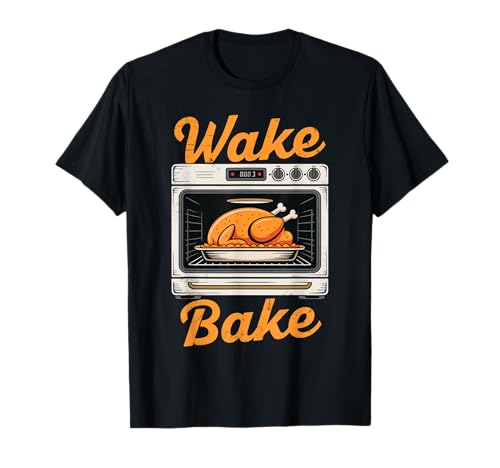 Thanksgiving Wake and Bake Lustiger Truthahntag für Papa, Herren und Damen T-Shirt Thanksgiving Wake and Bake Lustiger Truthahntag für Papa, Herren und Damen T-Shirt von Funny Thanksgiving Wake Bake Turkey