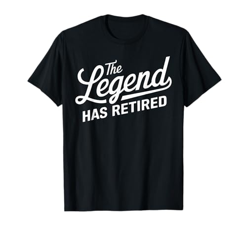 Lustiger Ruhestand für Männer Frauen The Legend Has Retired T-Shirt Lustiger Ruhestand für Männer Frauen The Legend Has Retired T-Shirt von Funny The Legend Has Retired