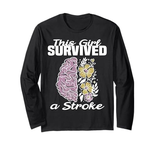 Dieses Mädchen hat einen Schlaganfall überlebt Langarmshirt von Funny This Girls Survived A Stroke Tee Shirt
