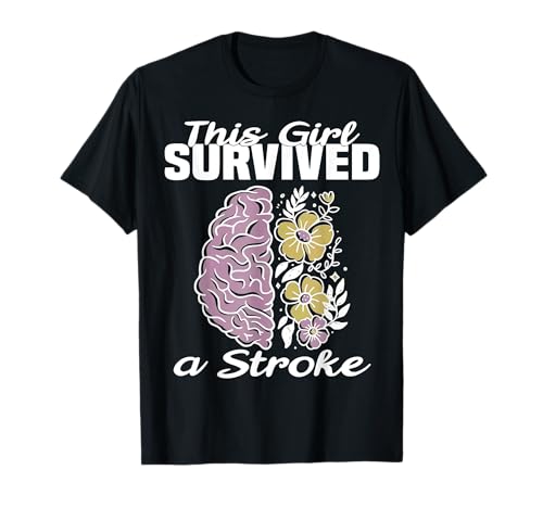 Dieses Mädchen hat einen Schlaganfall überlebt T-Shirt Dieses Mädchen hat einen Schlaganfall überlebt T-Shirt von Funny This Girls Survived A Stroke Tee Shirt