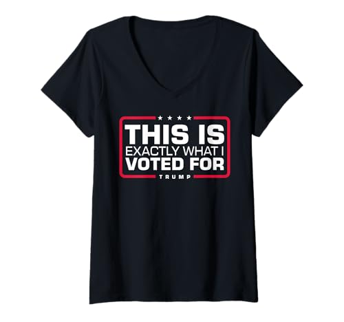 Damen Genau dafür Habe ich gestimmt T-Shirt mit V-Ausschnitt Damen Genau dafür Habe ich gestimmt T-Shirt mit V-Ausschnitt von Funny This Is Exactly What I Voted For Tee Shirt