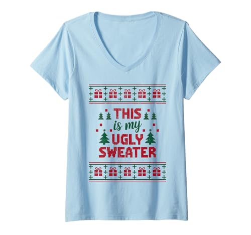 Damen Das ist Mein hässlicher Pullover Lustiges Weihnachtsfest T-Shirt mit V-Ausschnitt von Funny This Is My Ugly Sweater Funny Christmas