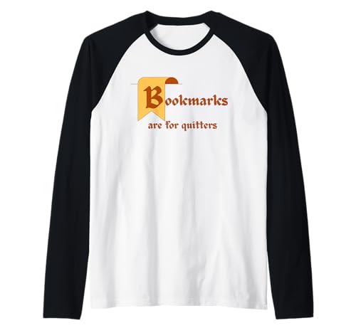 Lesezeichen sind für Quitters lustige Buch-Enthusiasten Raglan Lesezeichen sind für Quitters lustige Buch-Enthusiasten Raglan von Funny Thrifts