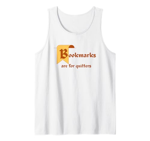 Lesezeichen sind für Quitters lustige Buch-Enthusiasten Tank Top Lesezeichen sind für Quitters lustige Buch-Enthusiasten Tank Top von Funny Thrifts