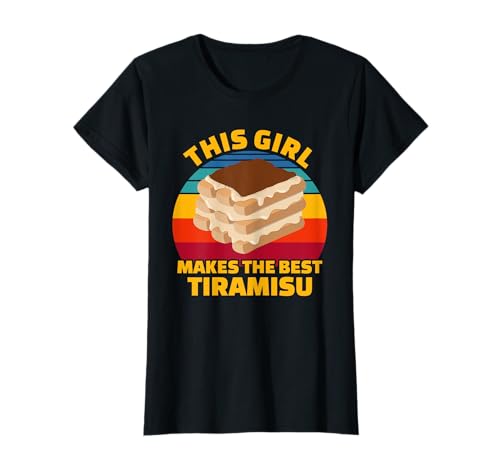 Dieses Mädchen macht das beste Tiramisu T-Shirt Dieses Mädchen macht das beste Tiramisu T-Shirt von Funny Tiramisu Saying