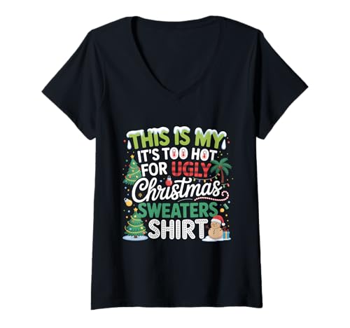 Damen Das ist Mein Es ist zu heiß für hässliche Weihnachtspullover-Feiertage T-Shirt mit V-Ausschnitt Damen Das ist Mein Es ist zu heiß für hässliche Weihnachtspullover-Feiertage T-Shirt mit V-Ausschnitt von Funny Too Hot For Ugly Christmas No Sweater Shirt
