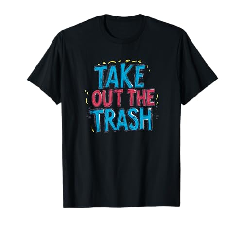 Awesome Take Out The Trash Speech Emblem für Jungen und Mädchen T-Shirt Awesome Take Out The Trash Speech Emblem für Jungen und Mädchen T-Shirt von Funny Trash Outfit