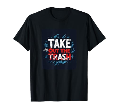 Take Out The Trash Speech Kostüm für Jungen und Mädchen T-Shirt Take Out The Trash Speech Kostüm für Jungen und Mädchen T-Shirt von Funny Trash Outfit