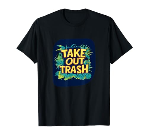 Take Out Trash Speech für lustige Jungen und Mädchen T-Shirt Take Out Trash Speech für lustige Jungen und Mädchen T-Shirt von Funny Trash Outfit
