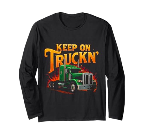 Lustiger Trucker Truck Driver Keep On Trucking Dad Father Herren Langarmshirt Lustiger Trucker Truck Driver Keep On Trucking Dad Father Herren Langarmshirt von Funny Truckers Truck Driver Dad Apparel Co.