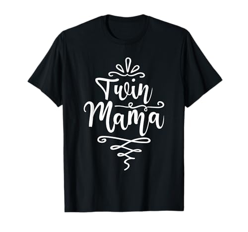 Twin Mama – Zwillingsmutter Mutter der Zwillinge T-Shirt von Funny Twin Shirts