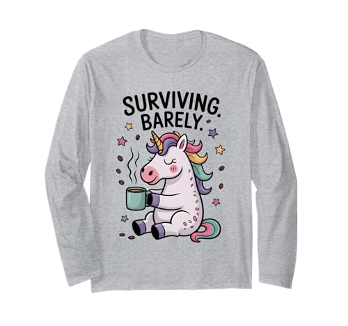 Lustiges Einhorn überlebt kaum Kaffeeliebhaber für Frauen Männer Langarmshirt von Funny Unicorn Surviving Barely For Kids Women Men